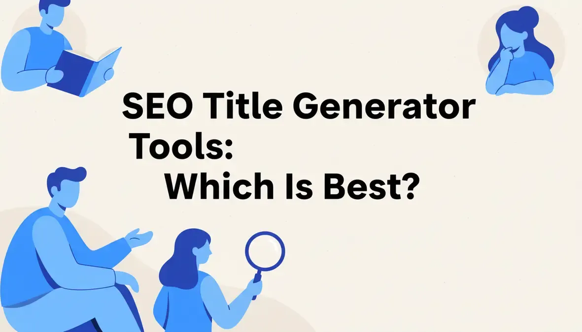 SEO Title Generator Tools: Which Is Best?
